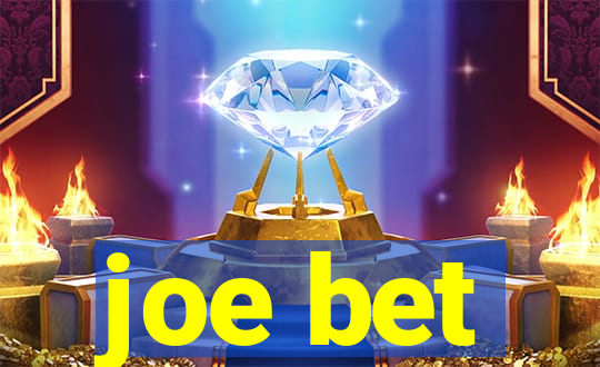 joe bet